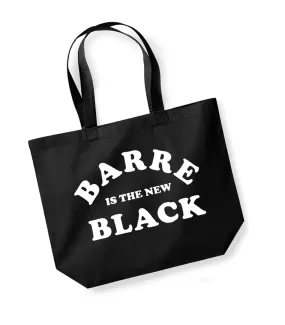 Barre is the New Black - Large Canvas Tote Bag